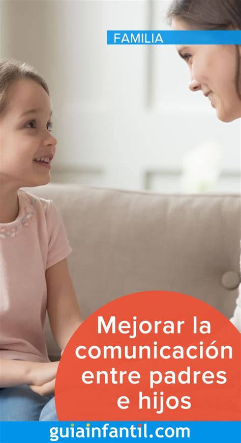 Comunicación Entre Padres E Hijos Padre E Hijo Importancia De La