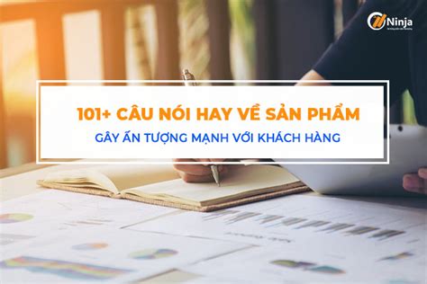 Top 8 Những Câu Nói Hay Về Sản Phẩm Mới Nhất Năm 2023 Eu Vietnam