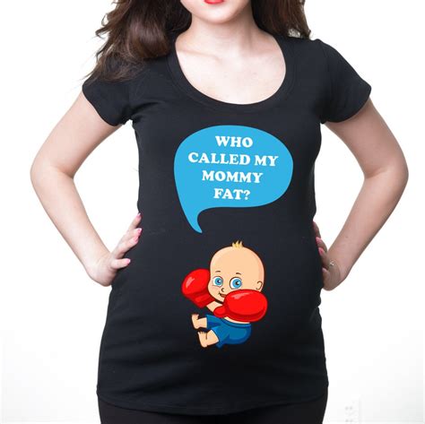 Maternity T Shirts Who Called My Mommy Fat Funny Pregnancy