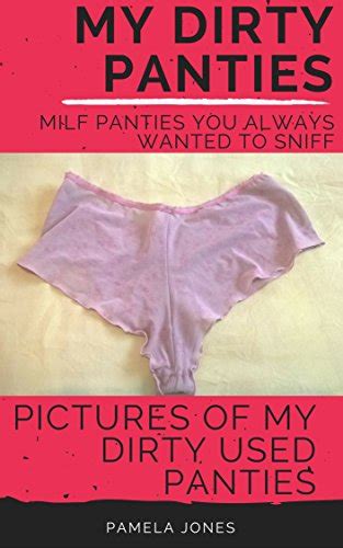 Amazon Com My Dirty Panties Milf Panties You Always Wanted To Sniff