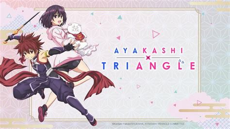 Ayakashi Triangle Is Coming Back Then The New Episodes Of The Anime
