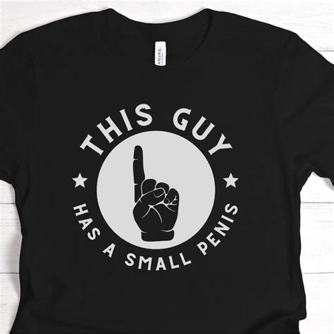 Small Penis Shirt Etsy