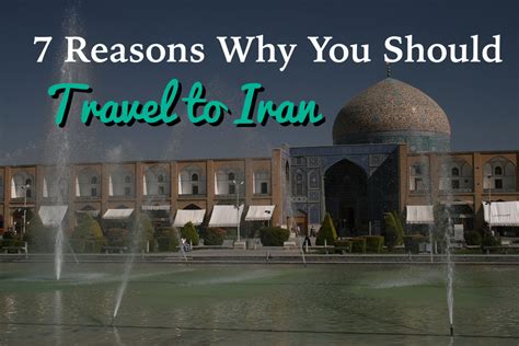7 Reasons Why You Should Travel To Iran