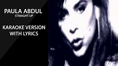 Paula Abdul Straight Up karaoke version with lyrics - YouTube