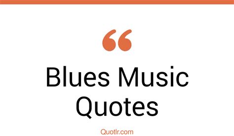 45 Professional Sonny S Blues Music Quotes Blues Music Feeling Blues Music Brainy Quotes