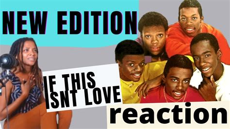 New Edition If This Isnt Love Reaction Youtube