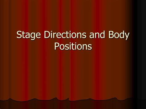 Ppt Stage Directions And Body Positions Powerpoint Presentation Free