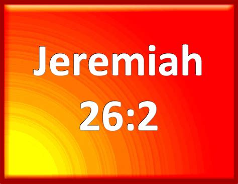 Jeremiah 262 Thus Said The Lord Stand In The Court Of The Lords