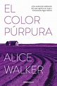 El color púrpura, una novela de Alice Walker - Libros