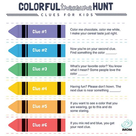 Each treasure hunt clue in our newest printable has something to do with colors. Colorful Treasure Hunt Clues for Kids! - iMom