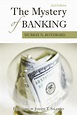 The Mystery of Banking | Mises Institute