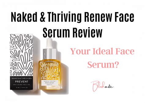 Naked Thriving Renew Serum Reviews Does It Work Blushastic