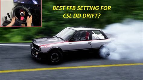 CSL DD Assetto Corsa Drift FFB Setting YouTube