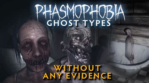 Ghost Types And Traits When You Cant Get Evidence Phasmophobia