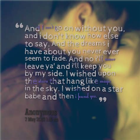 I Cant Be Without You Quotes Quotesgram