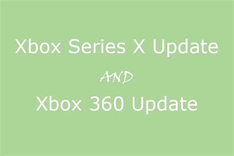 How To Update Xbox 360 And Xbox Series Xs Online And Offline