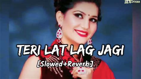 Teri Lat Lag Jagi Slowedreverb Bass Boosted Sapna Choudhary Ab Sloverb Youtube