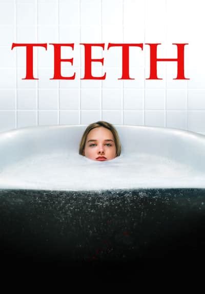 Watch Teeth 2007 Full Movie Free Online On Tubi Free Streaming Movies