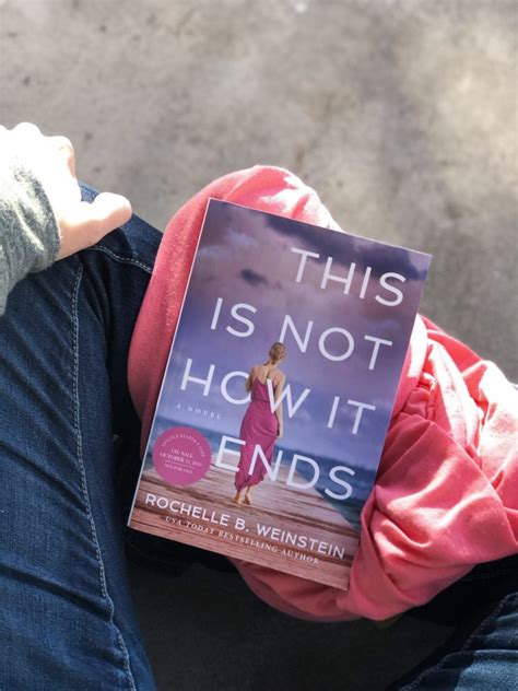 This Is Not How It Ends By Rochelle B Weinstein Really Into This
