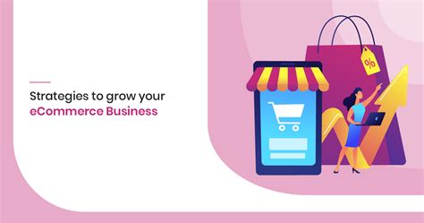 7 strategies to grow your ecommerce business