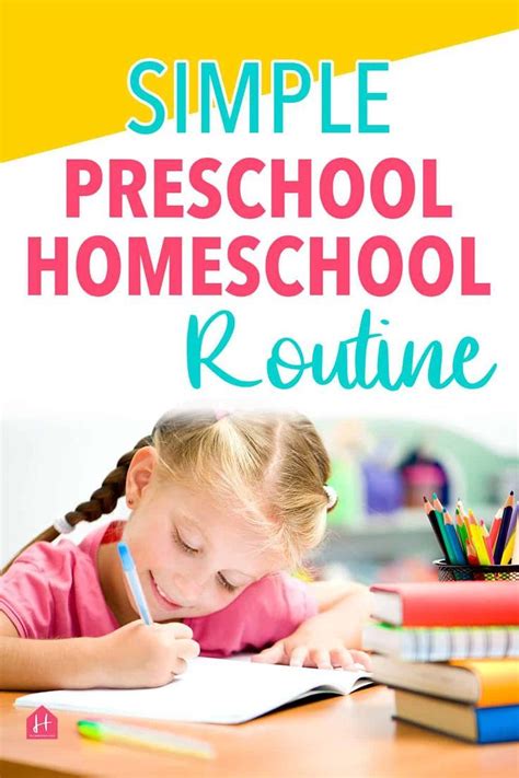 A Simple And Easy Preschool Homeschool Routine Homeschool Preschool