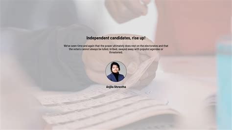 Independent candidates, rise up! - Samriddhi Foundation