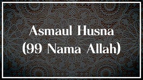 Jumlahnya 99 nama dan semuanya memiliki makna mendalam. Maha Pemberi Teks Asmaul Husna Latin : 99 Asmaul Husna Arab Latin Maknanya Terlengkap : Asmaul ...
