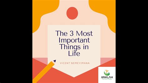 ⛔ Three Most Important Things In Life 10 Most Important Things In Life