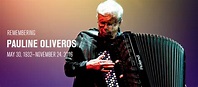 Remembering Pauline Oliveros at the Park Avenue Armory, Feb 6 from 4 ...