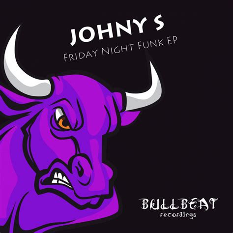 Friday Night Funk Ep Single By Johny S Spotify