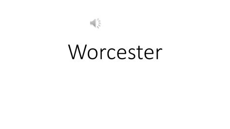 Pronounce Worcester Ma Without Making Peoples Ears Bleed Youtube