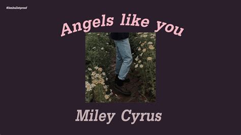 แปลเพลง Angels like you Miley Cyrus YouTube
