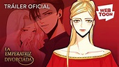 La emperatriz divorciada | Tráiler oficial 2 | WEBTOON - YouTube