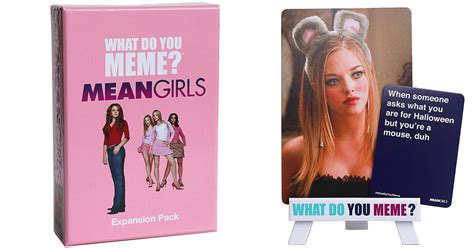Mean Girls What Do You Meme Card Game Popsugar Entertainment