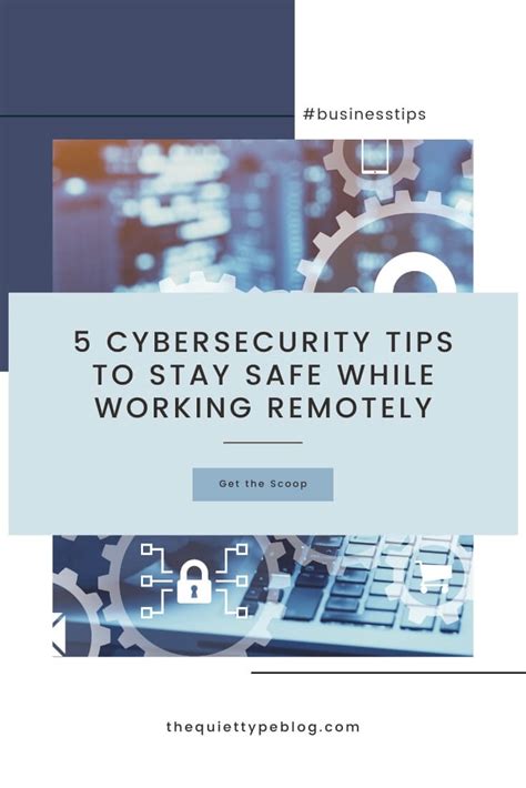 5 Cybersecurity Tips To Stay Safe While Working Remotely