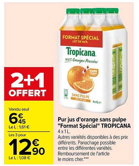 Promo Pur Jus Dorange Sans Pulpe Format Spécial Tropicana Chez