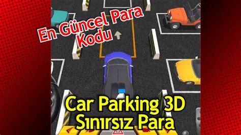 Car Parking 3D Para Kodu Yenilendi Harika Arabalar Oyun