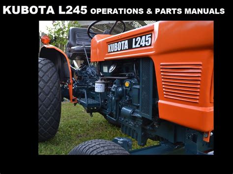 Kubota L245 L245dt L 245 Parts And Operations Manuals For Gas And Diesel