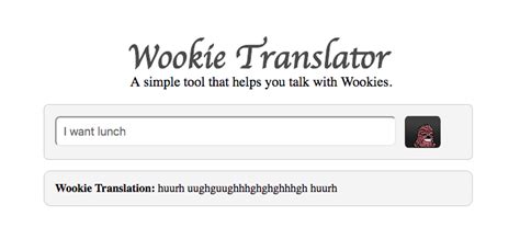 Wookie Translator Just Because