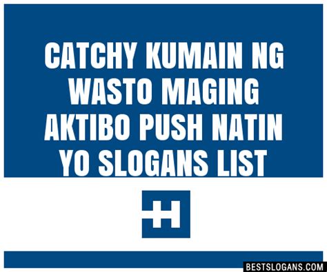 100 Catchy Kumain Ng Wasto Maging Aktibo Push Natin Yo Slogans 2023