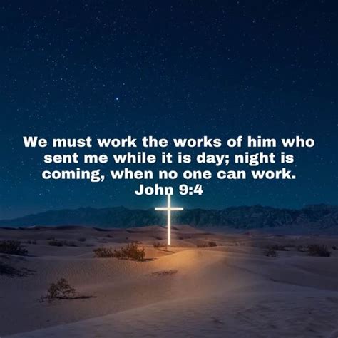 We Must Work The Works Of Him Who Sent Me John 94 Bible Apps