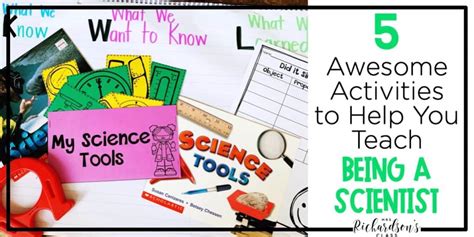 5 Awesome Activities To Help You Teach Being A Scientist