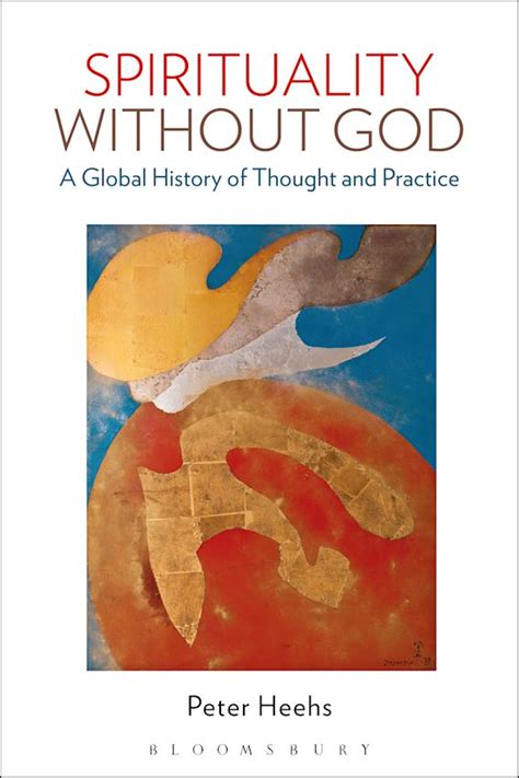 Spirituality Without God A Global History Of Thought And Practice