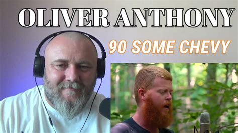 Oliver Anthony 90 Some Chevy Reaction Youtube