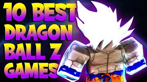 Top 10 Best Roblox Dragon Ball Z Games Updated 2020 2021 Youtube