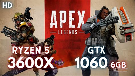 Apex Legends Ryzen 5 3600x Gtx 1060 6gb Youtube