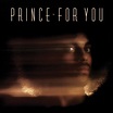 Prince Official Discography: For You - Prince Studio Albums