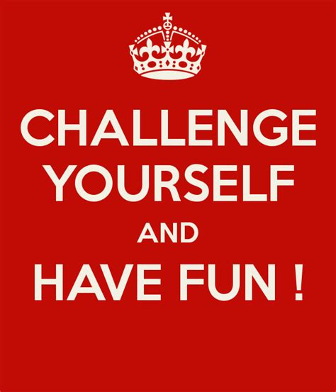 Funny Challenge Quotes Quotesgram