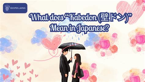 What Does “kabedon 壁ドン” Mean In Japanese All You Need To Know