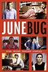 Junebug (2005) - Posters — The Movie Database (TMDB)